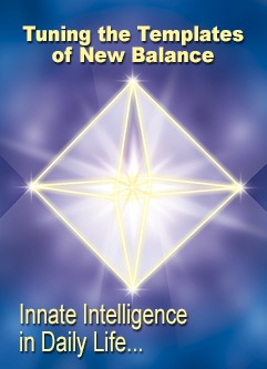 WEBINAR SERIES: Innate Intelligence in Daily Life - Tuning the Templates of New Balance Facilitator/Teacher Training