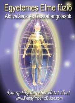 ENERGIA-HANGOLÁS SOROZAT: Egyetemes Elme Fúzió Aktiválások és Összehangolások (Angol/Magyar) / ENERGY EVENT SERIES: Universal Mind Fusion Activations & Alignments (English/Hungarian)