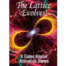 ENERGY EVENT SERIES: The Universal Calibration Lattice® Evolves! - 8 Gates Master Activation Series (English/Spanish)