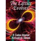 ENERGY EVENT SERIES: The Universal Calibration Lattice® Evolves! - 8 Gates Master Activation Series (English/Russian)