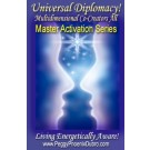 ENERGY EVENT SERIES: Universal Diplomacy! Multidimensional Co-Creators All - A Master Activation Series (English/Spanish)