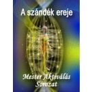 ENERGIA-HANGOLÁS SOROZAT: Energetikailag éber életet élve: A szándék ereje, Főnix Stílusban! Mester Aktiválás Sorozat (Magyar)