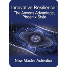 ENERGY EVENT SERIES: Innovative Resilience! The Anyons Advantage, Phoenix Style - Master Activation (English/Spanish)