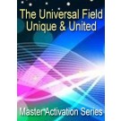 ENERGY EVENT SERIES: The Universal Field, Unique & United - Master Activation Series (English/Spanish)