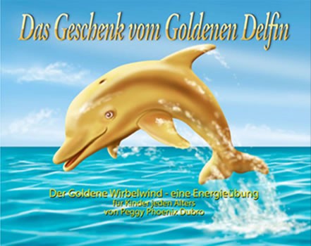 Das Geschenk vom Goldenen Delfin - E-Buch