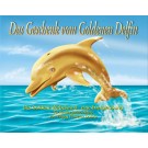 Das Geschenk vom Goldenen Delfin - E-Buch