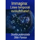SERIE DI EVENTI ENERGETICI: Immagina: Linee temporali evoluzionarie! Serie di Attivazione della Maestria (Italiano)