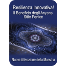 SERIE DI EVENTI ENERGETICI: Resilienza Innovativa! Il Beneficio degli Anyons, Stile Fenice - Attivazione della Maestria (Italiano)