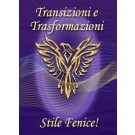 SERIE DI EVENTI ENERGETICI: Transizioni e Trasformazioni, Stile Fenice! Serie di Attivazione della Maestria (Italiano)