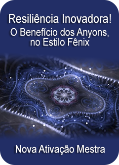 SÉRIE DE EVENTOS ENERGÉTICOS: Resiliência Inovadora! O Benefício dos Anyons, no Estilo Fênix - Ativação Mestra (Português)