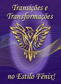 SÉRIE DE EVENTOS ENERGÉTICOS: Transições e Transformações, no Estilo Fênix! Série de Ativações Mestras (Português)