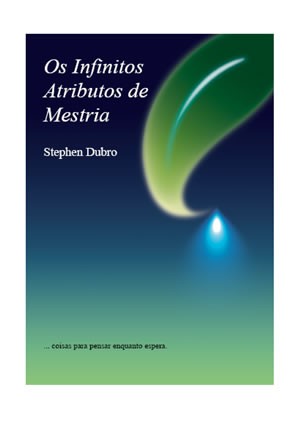 Os Infinitos Atributos de Mestria - E-book