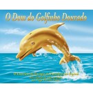 O Dom do Golfinho Dourado - E-book