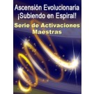 SERIE DE EVENTOS DE ENERGÍA: Ascensión Evolucionaria… ¡Subiendo en Espiral! Una Serie de Activaciones Maestras (Español/Inglés)
