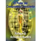 SERIE DE EVENTOS DE ENERGÍA: ¡NUEVO! Reflejos y Activación Maestra: Tu Poder de Compromiso Consciente, ¡Estilo Fénix! Una apasionante combinación del trabajo energético de Reflejos y Activación Maestra (Español/Inglés)