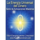 SERIE DE EVENTOS DE ENERGÍA: La Energía Universal del Dinero - Serie de Activaciones Maestras (Español/Inglés)