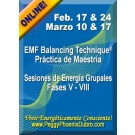 SERIE DE EVENTOS DE ENERGÍA: EMF Balancing Technique® Práctica de Maestría Sesiones de Energía Grupales Fases V-VIII (Español/Inglés)